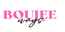 Boujee Ways™
